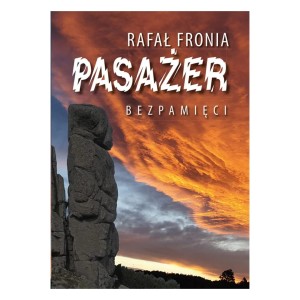 Pasażer. - Rafał Fronia