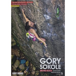 Góry Sokole. Przewodnik wspinaczkowy, wydanie 5. - Michał Kajca
