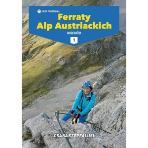 FERRATY ALP AUSTRIACKICH. WSCHÓD, tom 1 - Csaba Szépfalusi