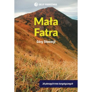 MAŁA FATRA. GÓRY SŁOWACJI - Peter Podolák